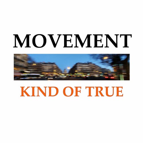 Movement - Kind Of True (2024) [EP]
