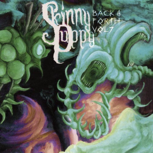 Skinny Puppy - Back & Forth Vol. 7 (2007)
