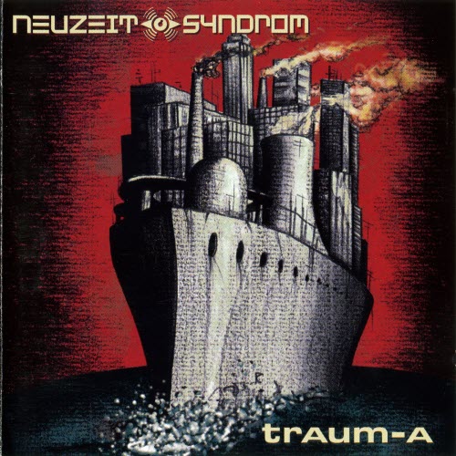 Neuzeit Syndrom - Traum-A (1994)