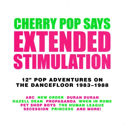 VA - Cherry Pop Says: Extended Stimulation (12'' Pop Adventures On The Dancefloor 1983-1988) (2025) [4CD]