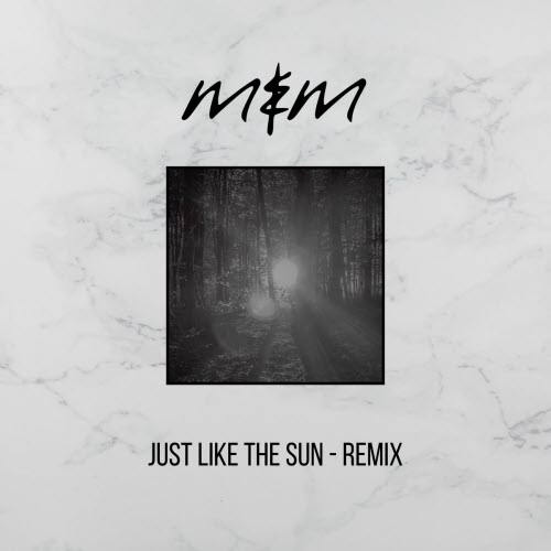 Me & Melancholy - Just Like The Sun (Remix) (2026) [Single]