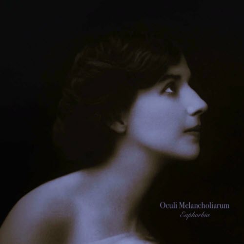 Oculi Melancholiarum - Euphorbia (2023)