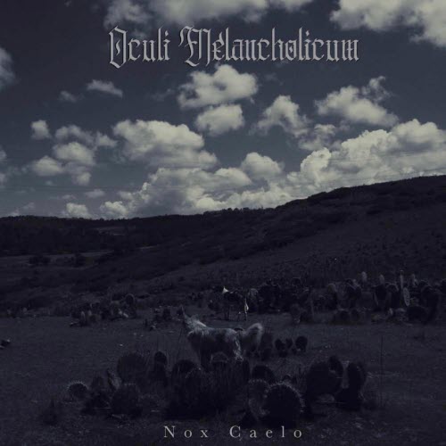 Oculi Melancholiarum - Nox Caelo (2021) [EP]