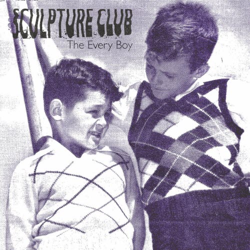 Sculpture Club - The Every Boy (2026) [Single]