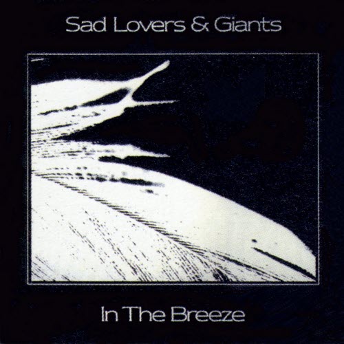 Sad Lovers And Giants - In The Breeze (1984)