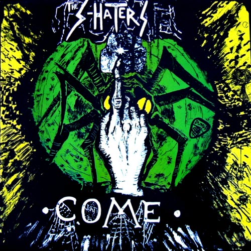 S-Haters - Come (1984)