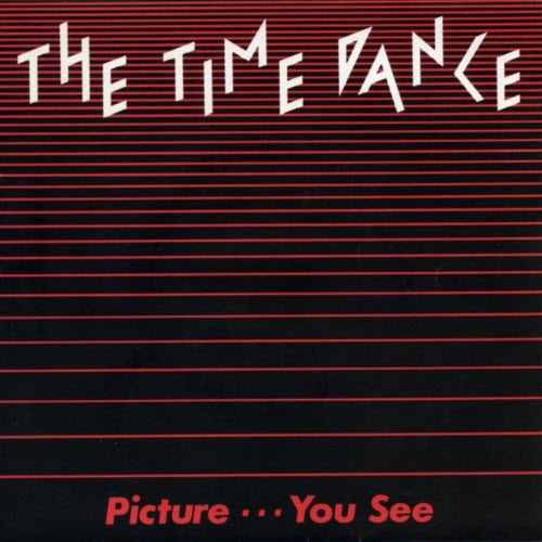 The Time Dance - Picture ... You See (1983) [Single]