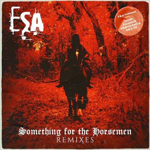 ESA - Something For The Horsemen (Remixes) (2026) [EP]