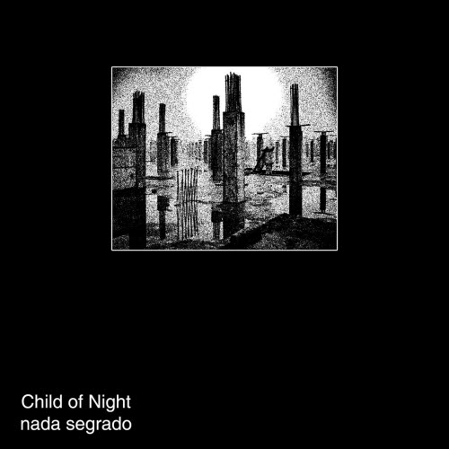 Child Of Night - Nada Segrado (2019) [EP]