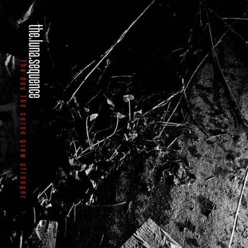 The Luna Sequence - The Day The Curse Grew Stronger (2013)