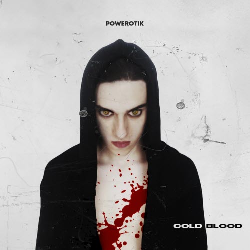 Powerotik - Cold Blood (2020) [Single]