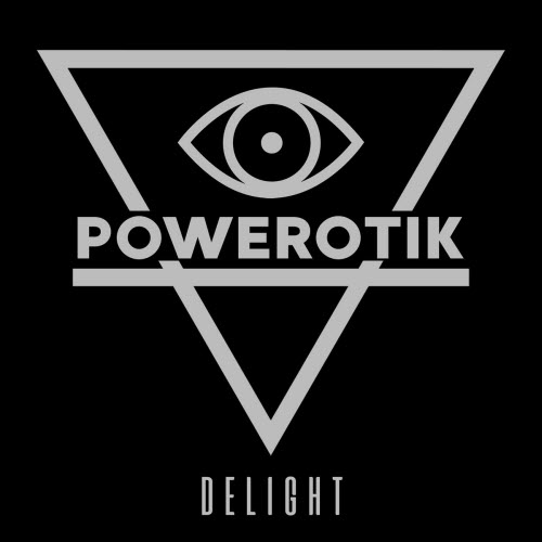 Powerotik - Delight (2025) [Single]