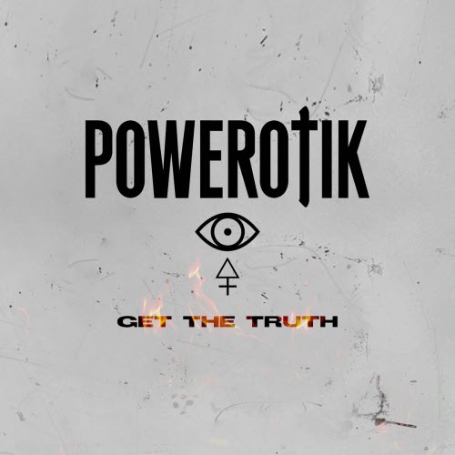 Powerotik - Get The Truth (2021) [Single]
