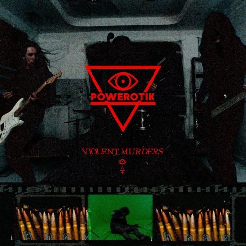 Powerotik - Violent Murder (2026) [Single]