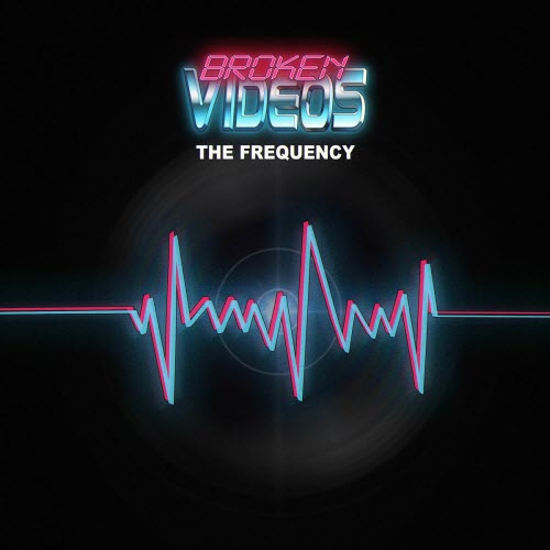 Broken Videos - The Frequency (2026) [Single]