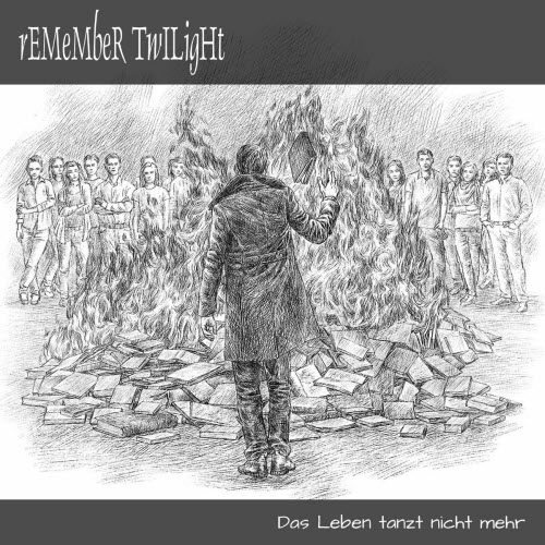 Remember Twilight - Das Leben Tanzt Nicht Mehr (2022) [Single]