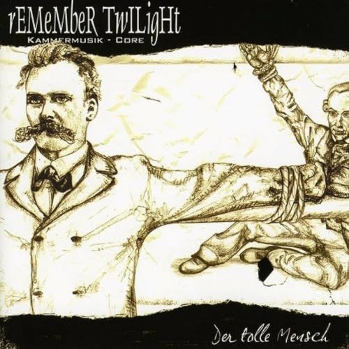Remember Twilight - Der Tolle Mensch (2007) [EP]