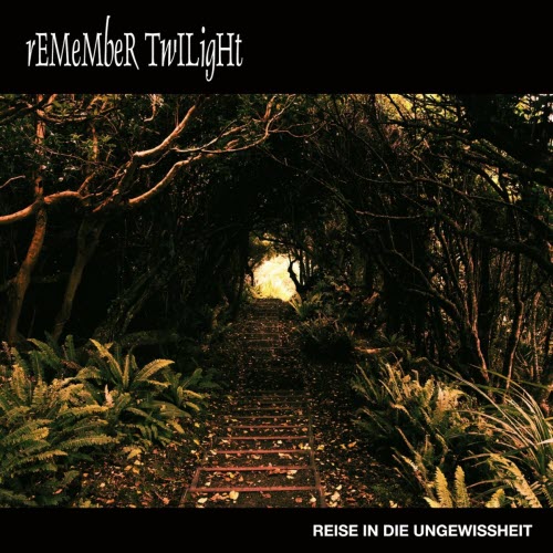 Remember Twilight - Reise In Die Ungewissheit (2012) [EP]