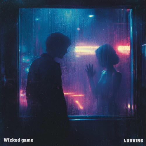 Ludvng - Wicked Game (2025) [Single]