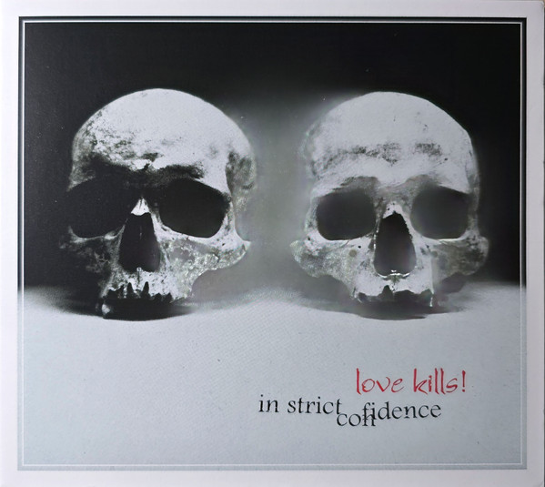 In Strict Confidence - Love Kills! (25 Years Anniversary Edition) (2026)
