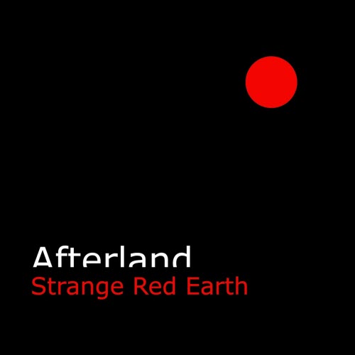 Strange Red Earth - Afterland (2022)