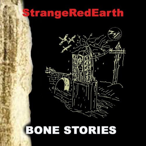 Strange Red Earth - Bone Stories (2026)