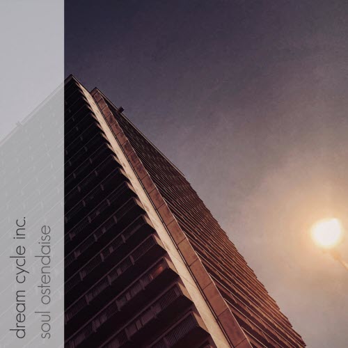 Dream Cycle Inc. - Soul Ostendaise (2020) [EP]