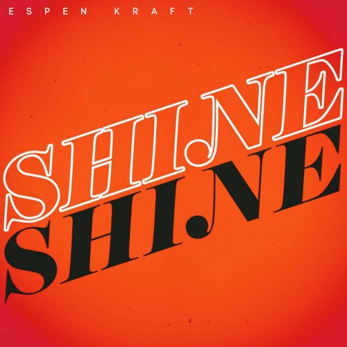 Espen Kraft - Shine (2026) [Single]