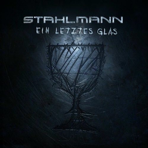 Stahlmann - Ein Letztes Glas (2026) [Single]