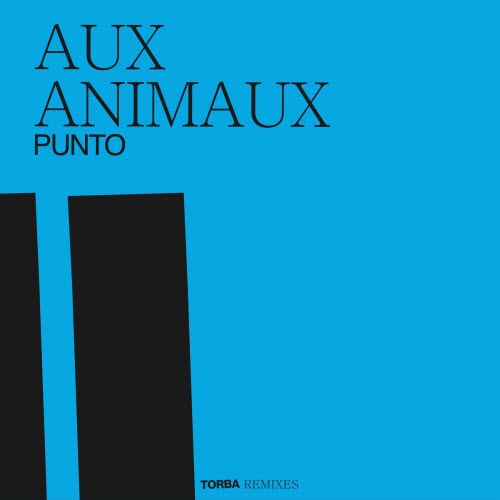 Torba - Punto (Aux Animaux Remix) (2026) [Single]