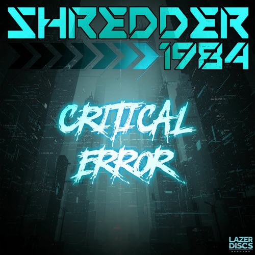 Shredder 1984 - Critical Error (2026) [Single]