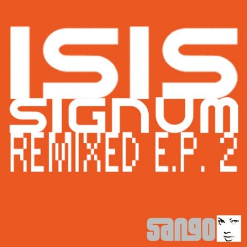 Isis Signum - Remixed E.P. 2 (2012) [EP]