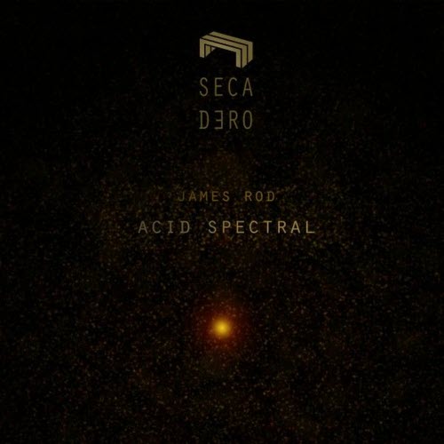 James Rod - Acid Spectral (2015) [EP]