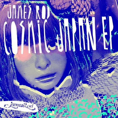 James Rod - Cosmic Japan (2016) [EP]