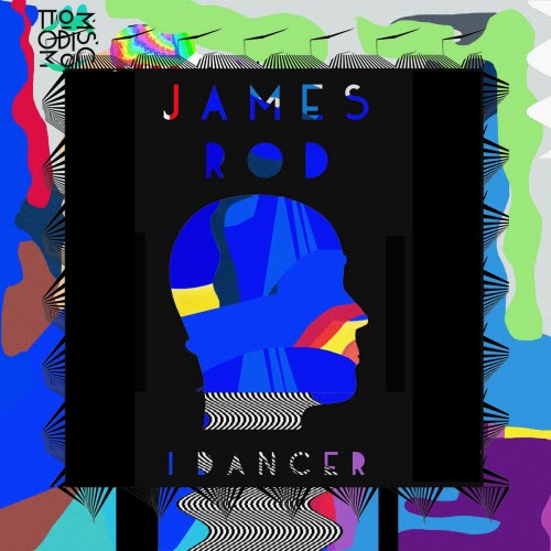 James Rod - I Dancer (2015) [EP]