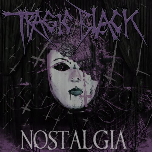 Tragic Black - Nostalgia (2016)