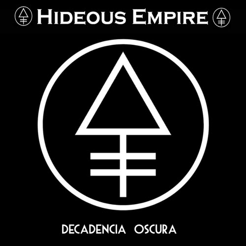 Hideous Empire - Decadencia Oscura (2025)