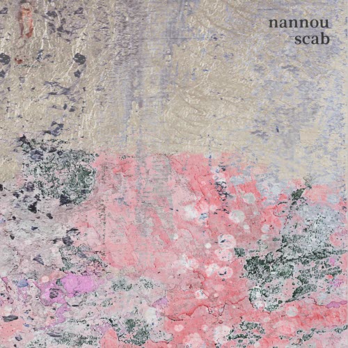 Nannou - Scab (2024) [EP]