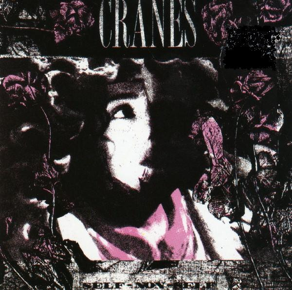 Cranes - Self-Non-Self (1992) [Reissue]