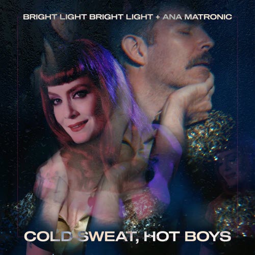 Bright Light Bright Light - Cold Sweat, Hot Boys (2026) [Single]
