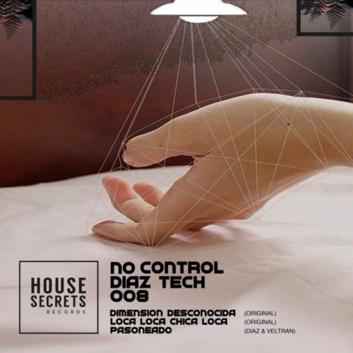 Diaz Tech - No Control (2018) [EP]