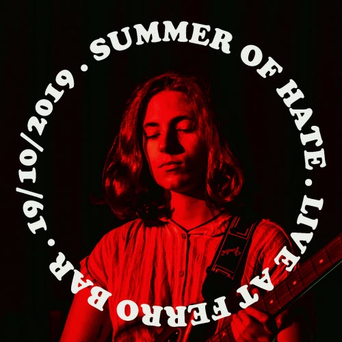 Summer Of Hate - Live At Ferro Bar (2019)