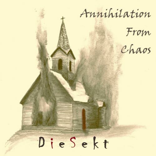 DieSekt - Annihilation From Chaos (2026)