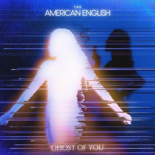 The American English - Ghost Of You (2026) [Single]