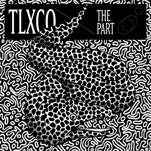 TLXCO - The Part (2026) [EP]