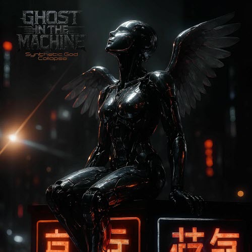 Ghost In The Machine - Synthetic God Collapse (2026) [EP]