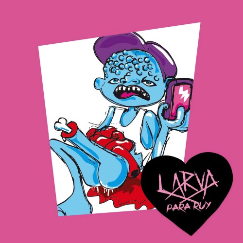 Larva - Para Ruy (2018) [EP]