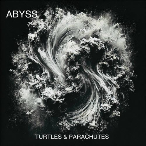 Turtles & Parachutes - Abyss (2024) [Single]