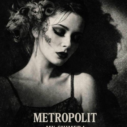 Metropolit - My Chimera (2026)