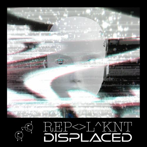 R E P - - L ^ K N T - Displaced (2026)